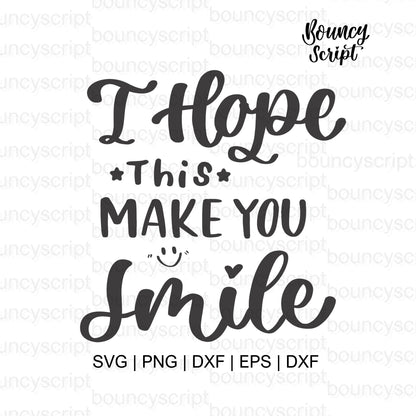 I Hope This Makes You Smile – Positive Note SVG for Inserts, Labels & Thank You Cards