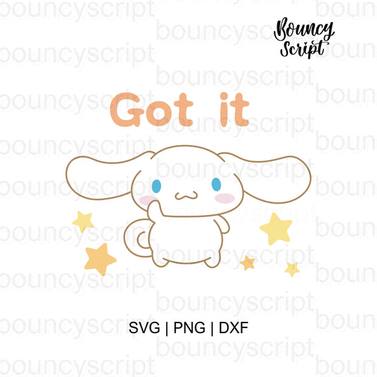 Cinnamoroll Got It SVG, Sanrio Kawaii Dog PNG, Cute Cinnamoroll Quote SVG, SVG Cut File for Cricut